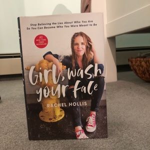 Girl, Wash Your Face by Rachel Hollis